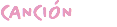 CANCIÓN